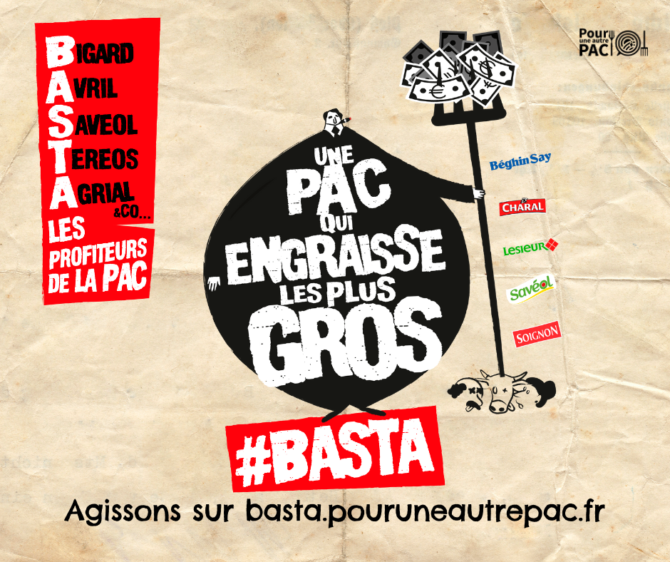 Basta, les profiteurs de la Pac !