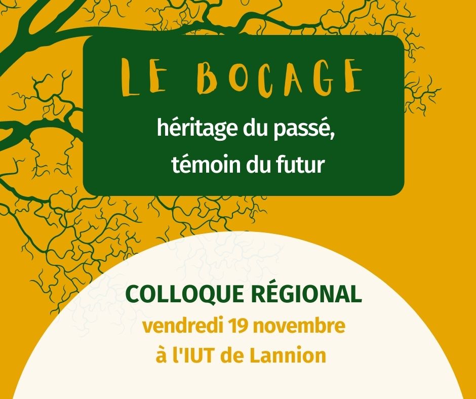 Participez à notre colloque sur le bocage, le 19 novembre, à Lannion