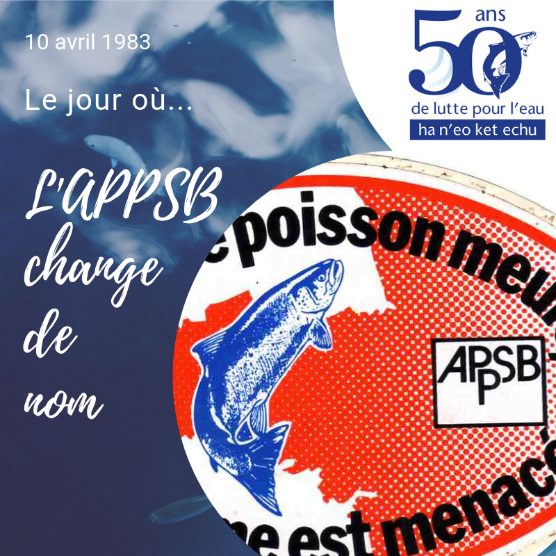 10 avril 1983 | L'APPSB devient Eau et Rivières de Bretagne