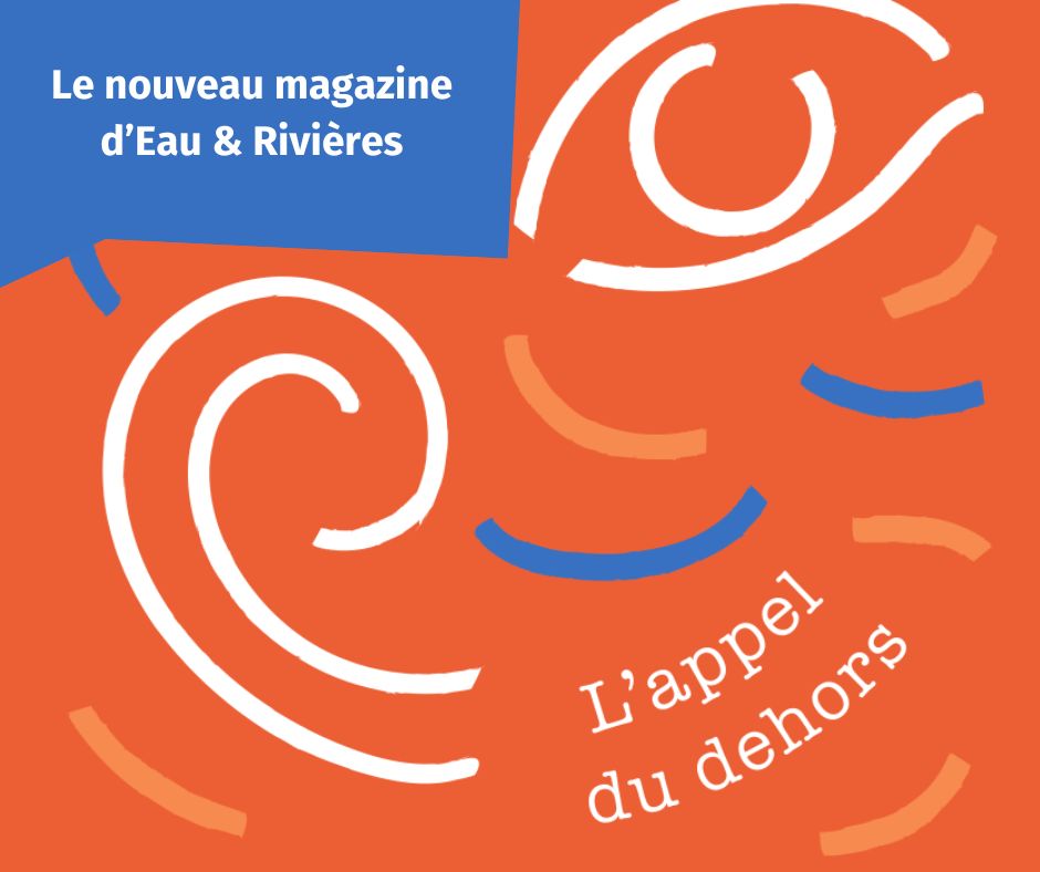 Magazine | Notre numéro spécial sur le dehors